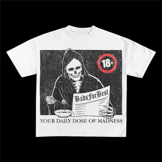 Daily Dose Of Madness T-shirt