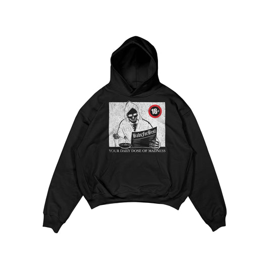 Black Daily Dose Of Madness pull over Hoodie